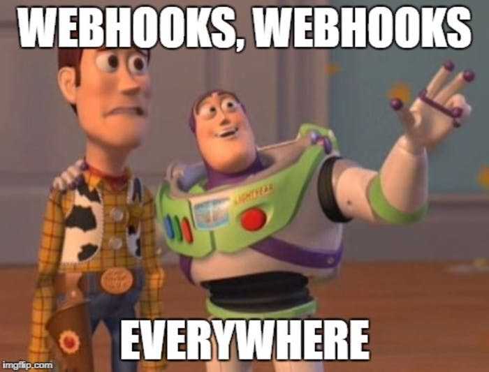 WebHooks, WebHooks Everywhere Meme